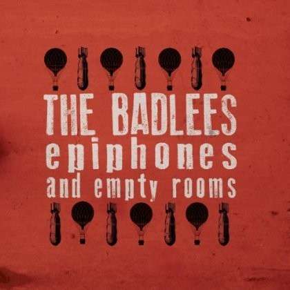 Cover for Badlees · Epiphones &amp; Empty Rooms (CD) (2013)