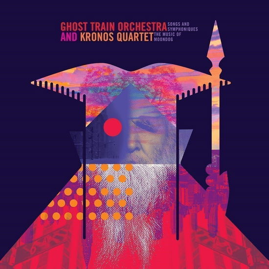 Cover for Ghost Train Orchestra &amp; Kronos Quartet · Songs And Symphoniques - The Music Of Moondog (LP) (2023)