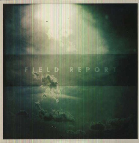 Cover for Field Report (LP) (2013)