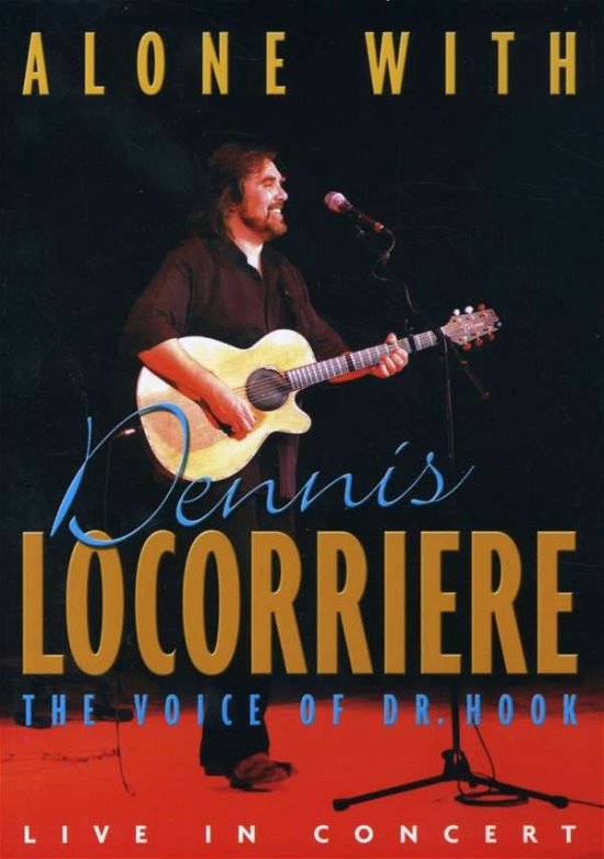 Cover for Dennis Locorriere · Alone with the Voice of Dr Hook (DVD) (2005)