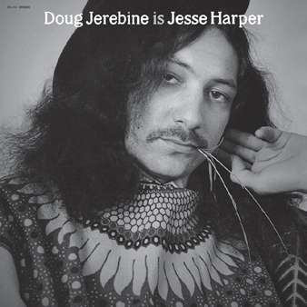 Doug Jerebine · Is Jesse Harper (LP) (2012)