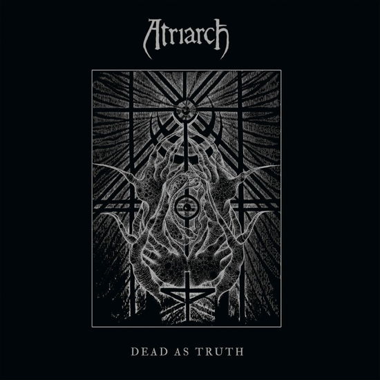 Dead As Truth - Atriarch - Musik - ROCK/METAL - 0781676738212 - 19. april 2019