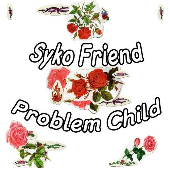 Cover for Syko Friend · Problem Child (LP) (2015)