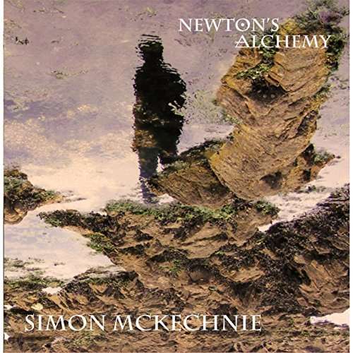 Cover for Simon Mckechnie · Newton's Alchemy (CD) (2014)