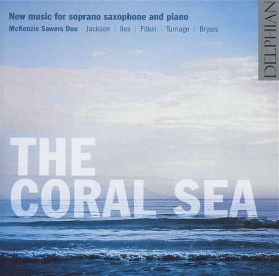 Coral Sea - G. Jackson - Muziek - DELPHIAN - 0801918341212 - 11 februari 2013