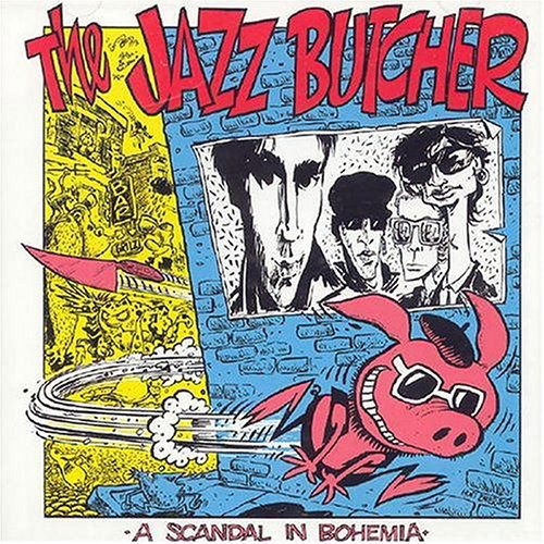 Cover for The Jazz Butcher · A Scandal in Bohemia (LP) [Limited edition] (2019)