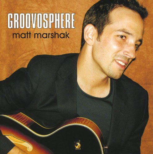 Groovosphere - Matt Marshak - Musiikki - CDB - 0837101142212 - torstai 23. maaliskuuta 2006