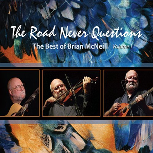 Cover for Brian Mcneill · Road Never Questions (CD) (2011)