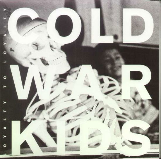 Loyalty to Loyalty - Cold War Kids - Musik - DOWNTOWN - 0878037004212 - 30 september 2008