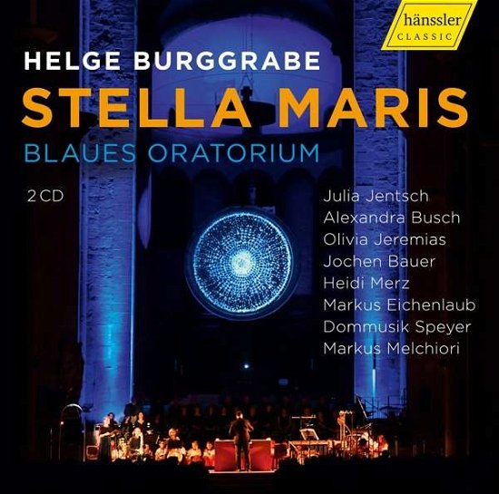 Stella Maris / Blaues Orato - Helge Burggrabe - Musiikki - HANSSLER - 0881488190212 - tiistai 7. tammikuuta 2020