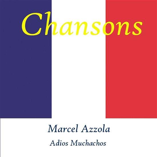Cover for Azzola Marcel · Adios Muchachos (CD)