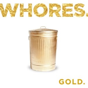 Cover for Whores · Gold (LP) (2016)