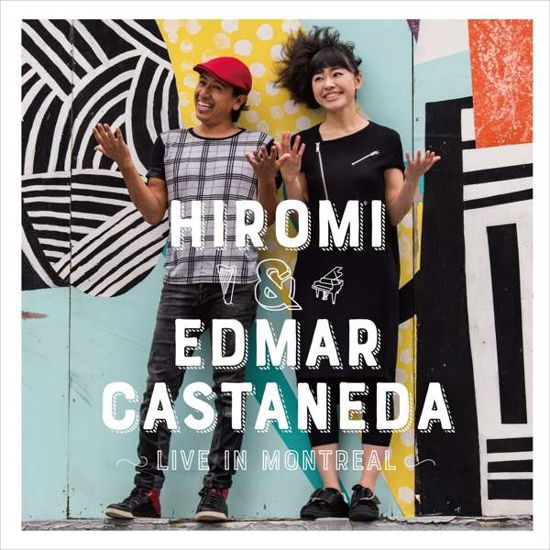 Cover for Hiromi &amp; Edmar Castaneda · Hiromi Uehara - Live In Montreal (CD) (2010)