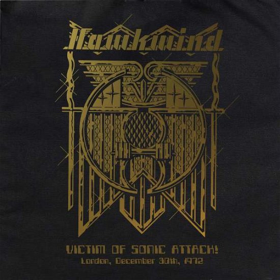 Cover for Hawkwind · Victim Sonic Attack! Live 1972 - Deluxe (LP) [Limited edition] (2018)