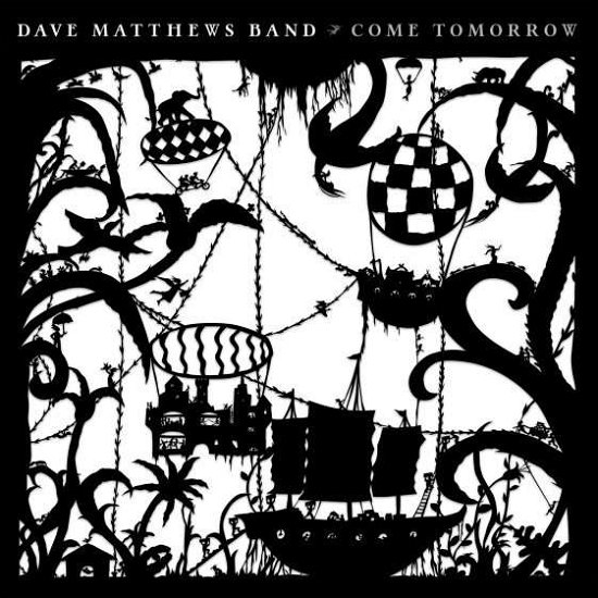 Cover for Dave Matthews Band · Come Tomorrow (LP) (2018)