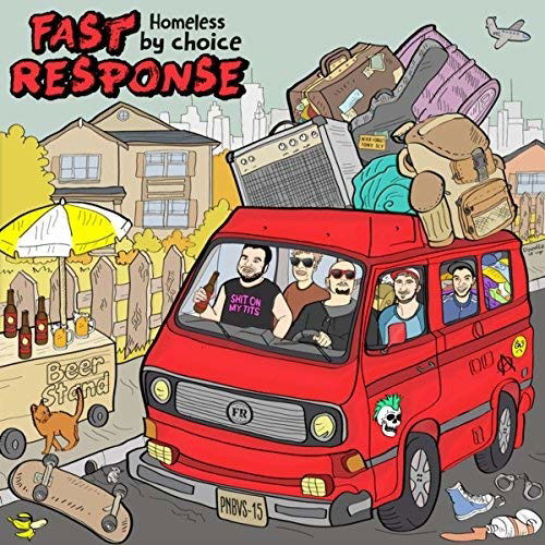 Cover for Fast Response · Homeless By Choice (CD) (2016)