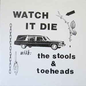 Cover for Stools &amp; Toeheads · Watch It Die (LP) (2022)