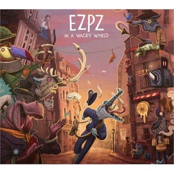 Cover for Ezpz · In A Wacky World (CD) (2018)