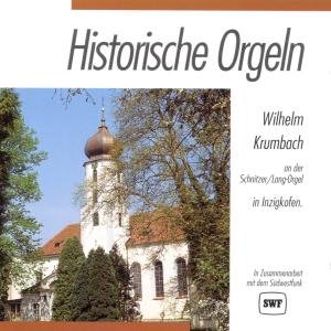 Cover for Wilhelm Krumbach · Historische Orgeln-inzigkofen (CD) (1994)