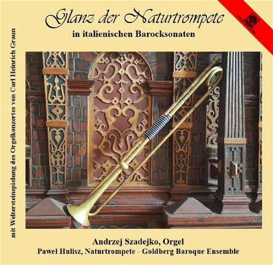 Cover for Hulisz, Pawel / Andrej Szadejko · Glanz Der Naturtrompete (CD) (2017)