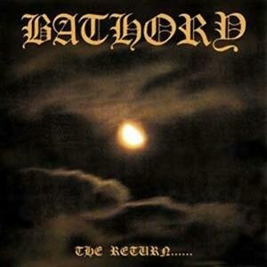 Cover for Bathory · Return Of The Darkness &amp; (LP) (2013)