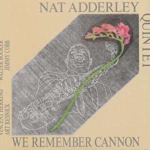 Cover for Nat Adderley Quintet · We Remember Cannon (LP) (2019)