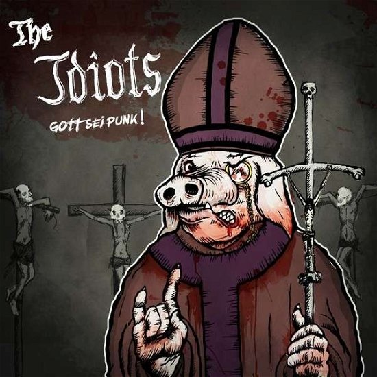 Cover for The Idiots · Gott Sei Punk (Ltd.vinyl Edition / Red Vinyl) (VINYL) [Ltd.vinyl edition] (2014)