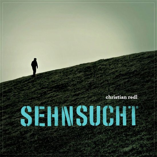 Cover for Christian Redl · Sehnsucht (VINYL) [Limited edition] (2014)
