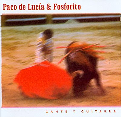 Cover for De Lucia / Fosforito · Cante Y Gitarra (CD) (2016)
