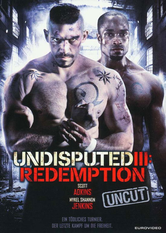 Undisputed Iii: Redemption - Scott Adkins / Mykel Shannon Jenkins - Elokuva - EuroVideo - 4260041334212 - torstai 9. huhtikuuta 2015