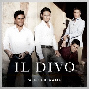 Cover for Il Divo · Wicked Game (CD) [Japan Import edition] (2011)