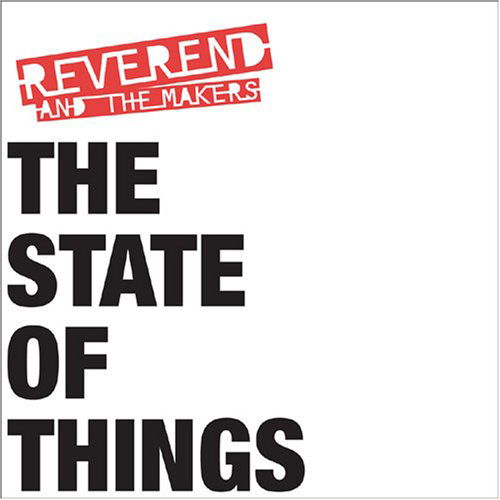 Cover for Reverend &amp; the Makers · State of Things (CD) (2007)