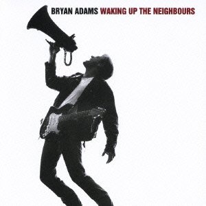 Cover for Bryan Adams · Waking Up the Neighbours (CD) (2006)