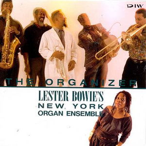 Cover for Lester Bowie · The Organizer (CD) [Japan Import edition] (2021)