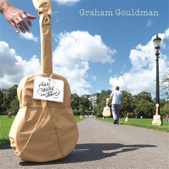 Cover for Graham Gouldman · Play Nicely &amp; Share (CD) [EP edition] (2017)