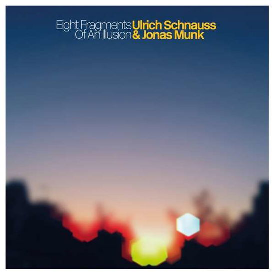 Cover for Schnauss, Ulrich &amp; Jonas Munk · Eight Fragments Of An Illusion (LP) (2021)