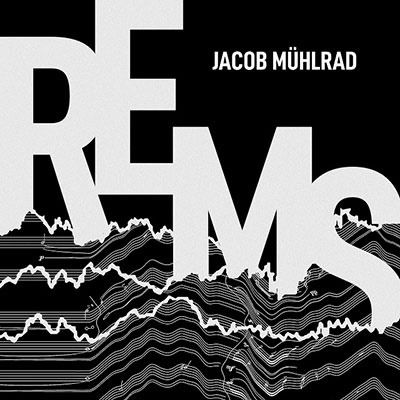 Jacob Mühlrad · Rems (CD) [Limited edition] (2023)