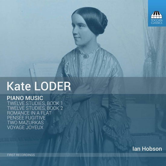 Kate Loder: Piano Music - Loder / Hobson - Música - TOCCATA - 5060113443212 - 7 de abril de 2017
