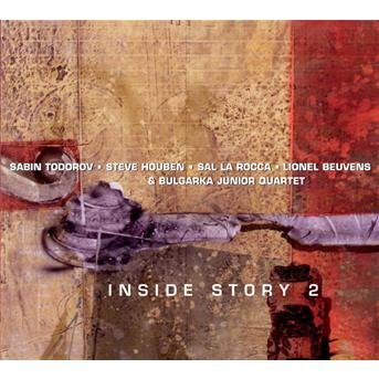 Cover for Beuvens / La Rocca / Todorov / Houben / Various · Inside Story 2 (CD) (2013)
