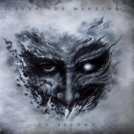 Cover for Burn The Mankind · Beyond (CD) (2016)