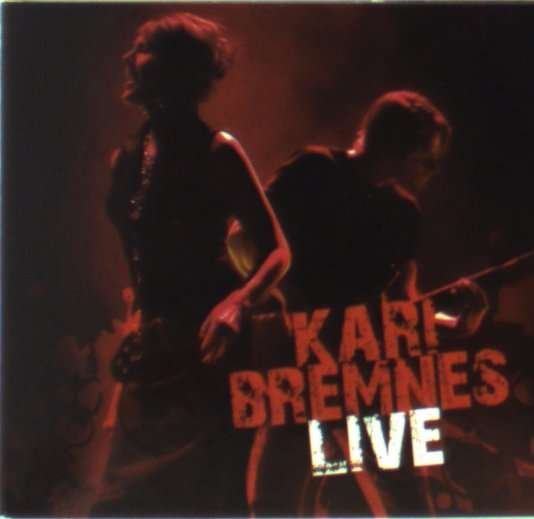 Live - Kari Bremnes - Musikk - KIRKELIG KULTURVERKSTED - 7029971073212 - 3. mars 2011