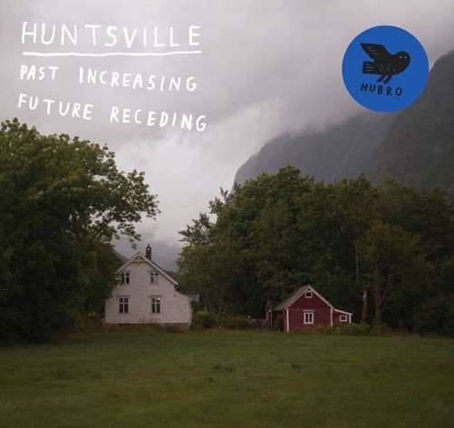 Cover for Huntsville · Past Increasing, Future Receding (LP) (2013)