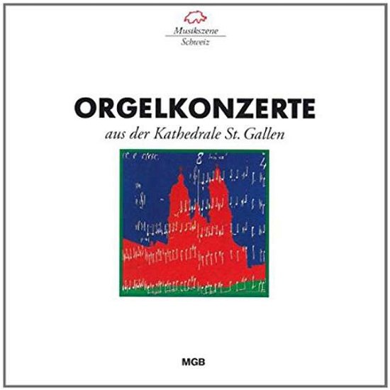 Cover for Raas,Karl / Thomas,Stephan · Orgelkonzerte aus der Kathedrale St. Gallen (CD) (2016)