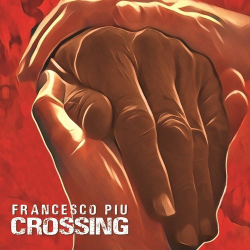 Cover for Francesco Piu · Crossing (LP) (2020)