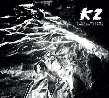 Cover for K2 · Steel Desert Around Tokyo (CD) (2022)