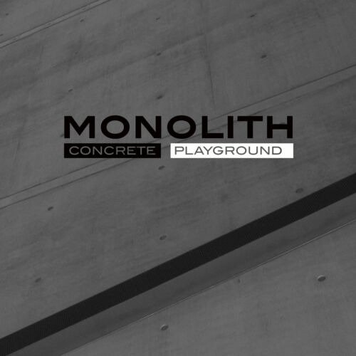 Concrete Playground - Monolith - Musikk - HANDS PRODUCTIONS - 8016670160212 - 2. juni 2023