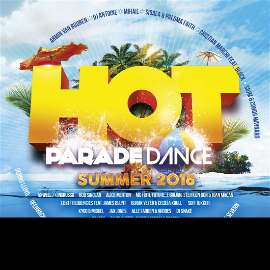 Cover for Hot Parade Dance Summer 2018 / Various (CD) (2018)