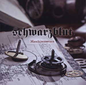 Maschinenwesen - Schwarzblut - Música - ALFA - 8829510178212 - 4 de julho de 2013