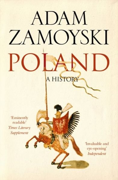 Cover for Adam Zamoyski · Poland: A History (Paperback Book) (2015)
