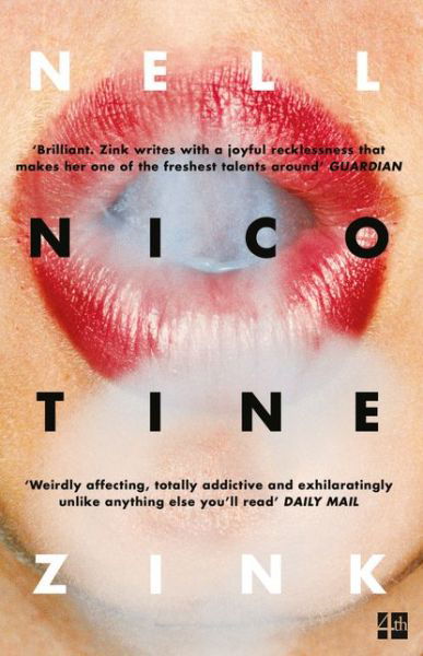 Nicotine - Nell Zink - Books - HarperCollins Publishers - 9780008179212 - July 13, 2017